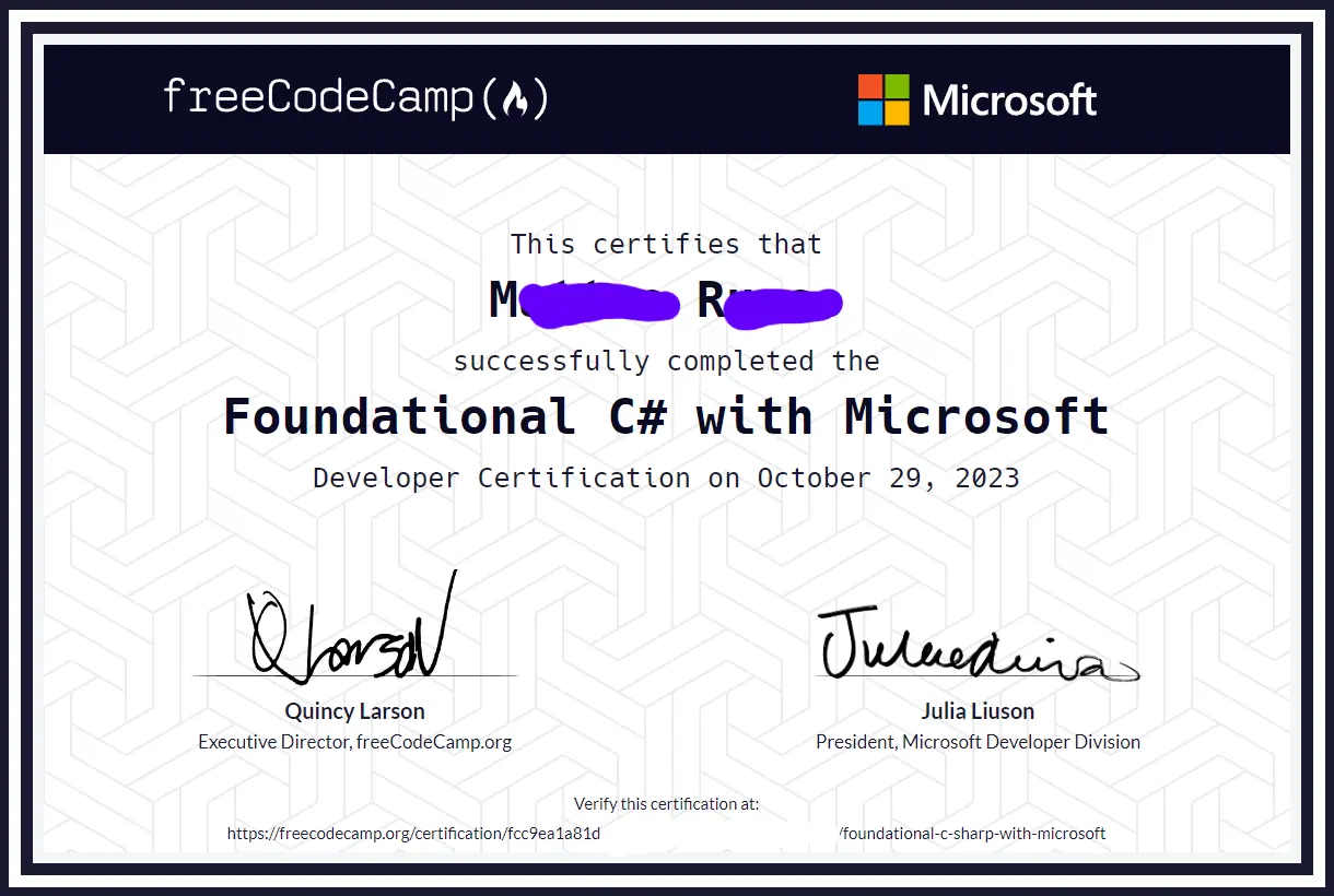 Free Code Camp Certification for foundational C-Sharp with Microsoft.